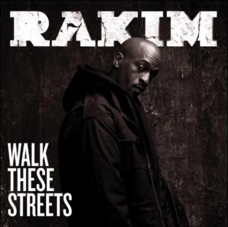 rakim-walk-these-streets-450x449